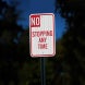 No Stopping Any Time Aluminum Sign (EGR Reflective)