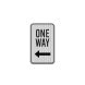 One Way Left Arrow Aluminum Sign (HIP Reflective)