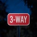 3 Way Stop Companion Aluminum Sign (Diamond Reflective)