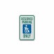 Reserved Parking Only Aluminum Sign (HIP Reflective)