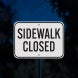 Sidewalk Closed, Cross Here Aluminum Sign (Diamond Reflective)