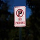 No Parking Aluminum Sign (HIP Reflective)