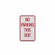 No Parking This Side Horizontal Aluminum Sign (EGR Reflective)