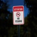 Attention No Fishing Aluminum Sign (EGR Reflective)