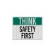 Think Safety First Decal (EGR Reflective)