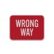 Wrong Way Aluminum Sign (HIP Reflective)