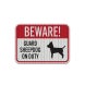 Beware Of Dog Breed Aluminum Sign (HIP Reflective)