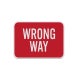 Wrong Way Aluminum Sign (Diamond Reflective)