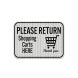 Please Return Shopping Carts Aluminum Sign (HIP Reflective)