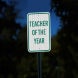 Teacher Of The Year Aluminum Sign (EGR Reflective)