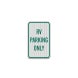 RV Parking Only Aluminum Sign (EGR Reflective)