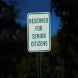 Reserved For Senior Citizens Aluminum Sign (HIP Reflective)
