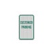 Customer Reserved Parking Aluminum Sign (HIP Reflective)