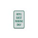Hotel Guest Parking Aluminum Sign (EGR Reflective)