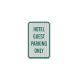 Hotel Guest Parking Aluminum Sign (HIP Reflective)