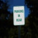 Parking In Rear Aluminum Sign (EGR Reflective)