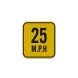 Advisory Speed Limit 25 MPH Aluminum Sign (HIP Reflective)
