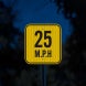 Advisory Speed Limit 25 MPH Aluminum Sign (HIP Reflective)