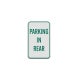 Parking In Rear Aluminum Sign (Diamond Reflective)