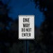 One Way Do Not Enter Aluminum Sign (EGR Reflective)