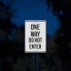One Way Do Not Enter Aluminum Sign (Diamond Reflective)