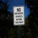 No Motorized Vehicles Beyond This Point Aluminum Sign (HIP Reflective)