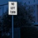 Parking Lot No Left Turn Aluminum Sign (HIP Reflective)