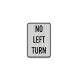 Parking Lot No Left Turn Aluminum Sign (Diamond Reflective)