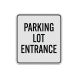 Parking Lot Entrance Aluminum Sign (Diamond Reflective)