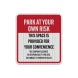 Park At Own Risk Aluminum Sign (EGR Reflective)