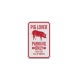 Pig Lover Parking Aluminum Sign (Diamond Reflective)