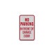No Parking In Front Of Garage Aluminum Sign (HIP Reflective)