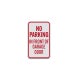 No Parking In Front Of Garage Aluminum Sign (Diamond Reflective)
