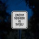 Love Thy Neighbor As Thyself Aluminum Sign (EGR Reflective)
