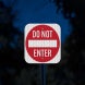 Do Not Enter Aluminum Sign (EGR Reflective)