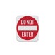 Do Not Enter Aluminum Sign (Diamond Reflective)