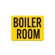 Boiler Room Door Magnetic Sign (Non Reflective)