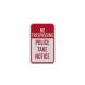 No Trespassing Police Take Notice Aluminum Sign (HIP Reflective)