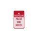 No Trespassing Police Take Notice Aluminum Sign (Diamond Reflective)