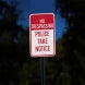 No Trespassing Police Take Notice Aluminum Sign (Diamond Reflective)