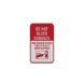 Do Not Block Garages Aluminum Sign (HIP Reflective)