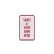 Skate At Your Own Risk Aluminum Sign (Diamond Reflective)