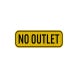 No Outlet Aluminum Sign (EGR Reflective)