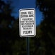 Sale of Drugs In This Area Is A Felony Aluminum Sign (Diamond Reflective)
