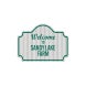 Welcome To Sandy Lakes Farm Aluminum Sign (HIP Reflective)
