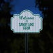 Welcome To Sandy Lakes Farm Aluminum Sign (HIP Reflective)