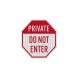 Private Do Not Enter Aluminum Sign (EGR Reflective)