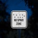 No Spray Zone Aluminum Sign (EGR Reflective)