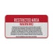 This Area Activity Has Been Declared A Restricted Aluminum Sign (EGR Reflective)