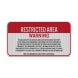 This Area Activity Has Been Declared A Restricted Aluminum Sign (HIP Reflective)